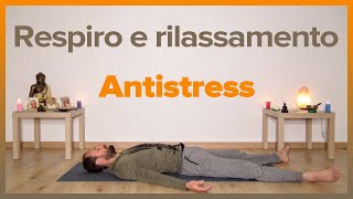 Respiro e rilassamento antistress [upl. by Hekking]