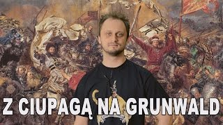 Z ciupagą na Grunwald Historia Bez Cenzury [upl. by Nhar]