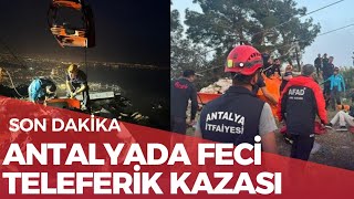 ANTALYADA TELEFERİK KAZASI sondakika teleferik antalya kaza haber karanlıksahne haberler [upl. by Llednahs838]