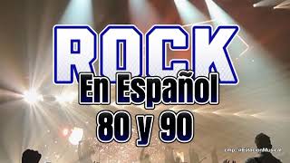 Rock En Español de los 80 y 90  Clasicos Del Rock de los 80 y 90 en Español [upl. by Oiramad]