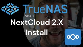 Truenas Scale Nextcloud 2X Install [upl. by Anela111]