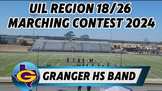 Granger HS Band UIL Region 1826 Marching Contest 2024 [upl. by Ciri]