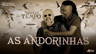 Zé Dávela e Fabiano  As Andorinhas DVD Naquele Tempo [upl. by Aynekal]