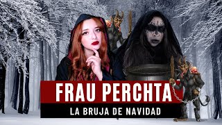 FRAU PERCHTA  LA BRUJA DE LA NAVIDAD [upl. by Annavoig]