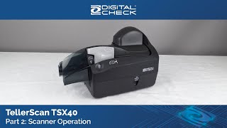 TellerScan TSX40  Scanner Operation [upl. by Vinay]