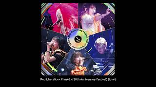 09Red Liberation＜Phase3＞＊fripSide 20th Anniversary FestivalLIVE₋Audio₋ [upl. by Mw]