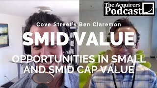 SMID Value Cove Streets Ben Claremon talks to Tobias Carlisle on The Acquirers Podcast [upl. by Kulda]