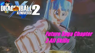 Xenoverse 2 Future Saga Chapter 2 All Skills [upl. by Rhoads]