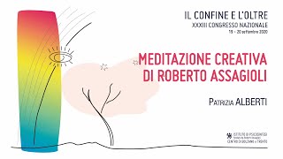 Meditazione creativa di Roberto Assagioli  Patrizia Alberti [upl. by Redan]