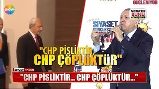 Erdoğan quotquotCHP pisliktir CHP çöplüktürquot [upl. by Appledorf]