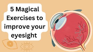 5 Magical Exercises to improve your eyesight  Just do it with me [upl. by Ahsiyk]