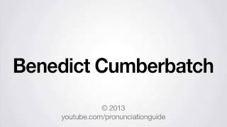 How to Pronounce Benedict Cumberbatch [upl. by Moina]