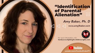 Identification of Parental Alienation Dr Amy Baker [upl. by Micro838]