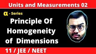 Units and Measurement 02  Dimensional Analysis  Principle of Homogeneity of Dimensions  JEENEET [upl. by Navinod]