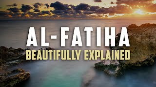 Beautiful Explanation of Surah AlFatiha  Animated [upl. by Acissej131]