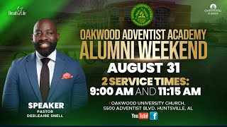 Oakwood Adventist Academy Alumni Weekend  Pastor Debleaire Snell [upl. by Naitsirhc]