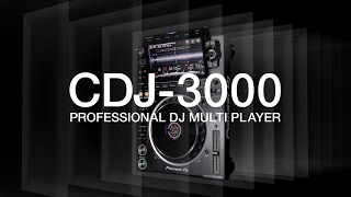 A New Dimension – Pioneer DJ Official Introduction CDJ3000 Professional DJ multi player [upl. by Ytisahc]