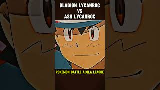 Dangerous BATTLE Of Ash Lycanroc Vs Gladion Lycanroc 🔥shorts pokemon viral [upl. by Edyaj685]