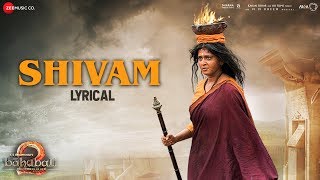 Shivam  Lyrical  Baahubali 2 The Conclusion  Prabhas amp Anushka Shetty  Kaala Bhairava [upl. by Nnod268]