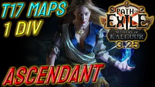 SCION ASCENDANT  1 DIV Build Cost  T17 capable  Path of Exile 325 [upl. by Pamella584]