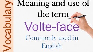 LEARN ENGLISH  Volteface  Meaning amp use in the English language  ESL [upl. by Annasus763]