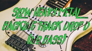 Slow heavy metal backing track drop d  no bass [upl. by Saretta]