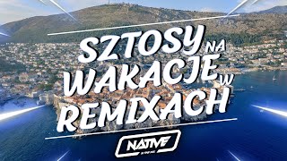 🌞 LATOWAKACJE 2022  SZTOSY NA WAKACJE W REMIXACH 2022  MUZYKA NA WAKACJE 🌞 [upl. by Ahsotan266]