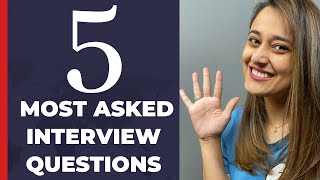 Best Answers to the 5 Most Asked Interview Questions in 5 Minutes [upl. by Trainor]