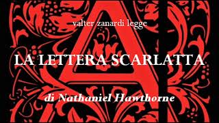 LA LETTERA SCARLATTA romanzo di Nathaniel Hawthorne LETTURA INT [upl. by Mulcahy]