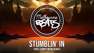 CYRIL  Stumblin In Sonny Wern Remix [upl. by Synned]