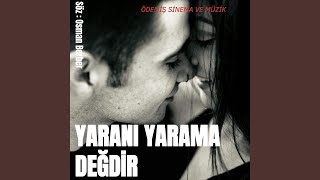 YARANI YARAMA DEĞDİR [upl. by Araz425]