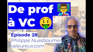 De prof 👨‍🏫 à VC 🤑  Épisode 28  Tour de table  le podcast sur les levées des fonds exits et IPO [upl. by Canon332]