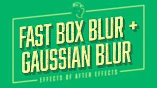 Fast Box Blur  Gaussian Blur  Effects of After Effects [upl. by Oakes571]