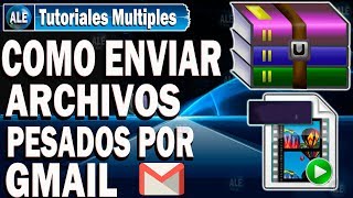 Como Enviar Archivos Pesados Por Gmail [upl. by Silber669]