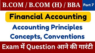 Accounting Principles Concepts and Conventions Part 7  Bcom  BBA  CA Foundation Semester 1 [upl. by Ithsav]