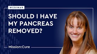 Should I Have My Pancreas Removed Doctors Explain on Webinar [upl. by Annaoj]