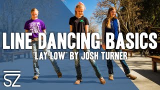 Line Dancing for Beginners Learn the Basics to quotLay Lowquot [upl. by Eahsram406]