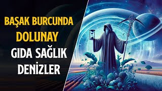 BAŞAK BURCUNDA DOLUNAY  GIDA SAĞLIK DENİZLER [upl. by Kcirdehs]