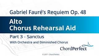 Faurés Requiem Part 3  Sanctus  Alto Chorus Rehearsal Aid [upl. by Junno790]