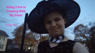 Going Trick or Treating With My Sister 🎃👻 Vlog 2 [upl. by Johnette75]