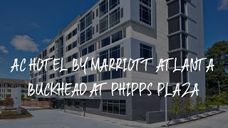 AC Hotel by Marriott Atlanta Buckhead at Phipps Plaza Review  Atlanta  United States of America [upl. by Abisha]