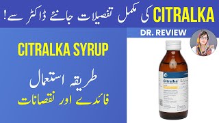 Dr on CITRALKA Syrup  Uses Side Effects amp Other Information  UrduHindi [upl. by Frerichs]