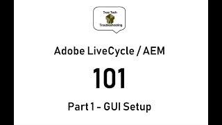 LiveCycle  AEM Designer 101  Part 1 Setup amp Intro [upl. by Chase]