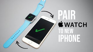 How to Pair Apple Watch with new iPhone [upl. by Amal77]