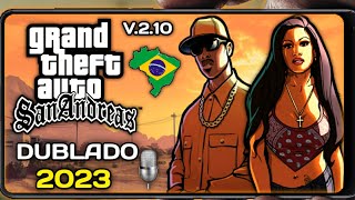 SAIU GTA SAN ANDREAS DUBLADO EM PORTUGUÃŠS PARA ANDROID ATUALIZADO Gta Sa 210 em Pt Br  60 fps [upl. by Car]