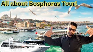 How to plan a Bosphorus Tour Prices Tickets Food Costs Itinerary  All about Bosphorus ship tour [upl. by Lisbeth]