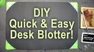 DIY Desk Blotter for Stamping and Crafting [upl. by Bullock826]