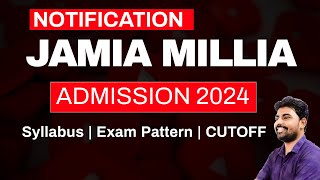 Jamia Millia Islamia 2024 Notification Out  Exam Date  Syllabus  Exam Pattern [upl. by Ciredec]