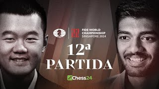 12ª Partida CAMPEONATO DEL MUNDO de la FIDE  Ding Liren vs Gukesh Dommaraju [upl. by Ontine]