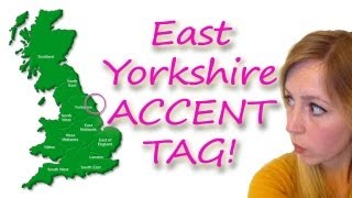 Accent Tag  EAST YORKSHIRE UK [upl. by Anitsim]